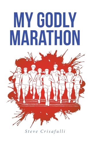 My Godly Marathon von Christian Faith Publishing