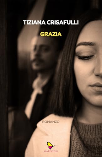 Grazia (Dispacci) von GAEditori
