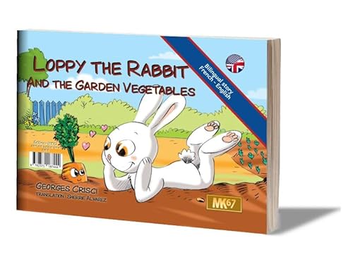 Lapi Lapin / Loppy the Rabbit and the vegetables in the garden (Livre Souple ANGLAIS) von MK67 KAMISHIBAI