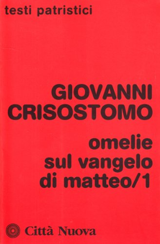 Omelie sul Vangelo di Matteo (Vol. 1) (Testi patristici) von Città Nuova