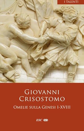 Omelie sulla Genesi I-XVIII (I Talenti)