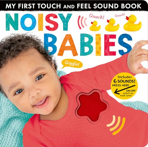Noisy Babies: Includes Six Sounds! (My First) von Tiger Tales
