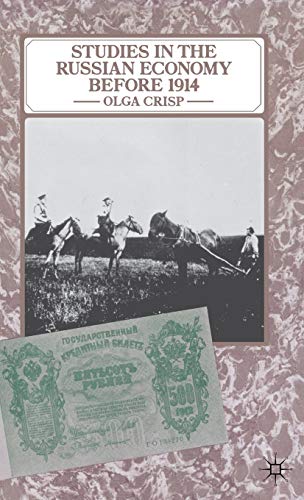 Studies in the Russian Economy before 1914 (Studies in Russian and East European History and Society) von MACMILLAN