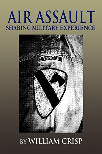 Air Assault: Sharing Military Experience von Xlibris