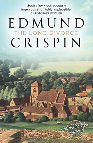 The Long Divorce: The intriguing, suspenseful, gripping, dark, humorous and cosy cozy classic detective fiction novel adored by Golden Age crime and modern mystery fans alike (A Gervase Fen Mystery)