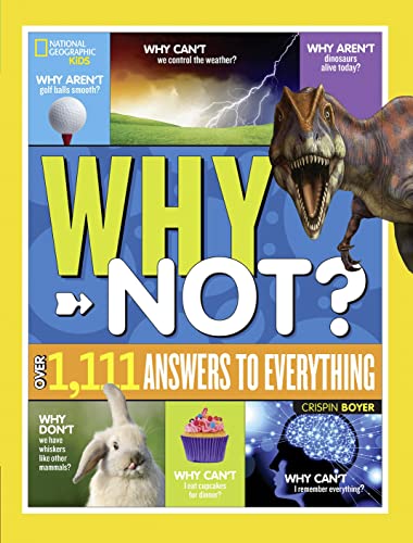 National Geographic Kids Why Not?: Over 1,111 Answers to Everything von National Geographic
