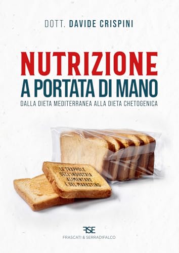 Nutrizione a portata di mano. Dalla dieta mediterranea alla dieta chetogenica von Frascati & Serradifalco
