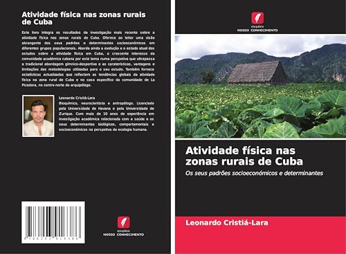 Atividade física nas zonas rurais de Cuba: Os seus padrões socioeconómicos e determinantes von Edições Nosso Conhecimento