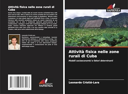 Attività fisica nelle zone rurali di Cuba: Modelli socioeconomici e fattori determinanti von Edizioni Sapienza