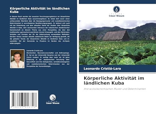 Körperliche Aktivität im ländlichen Kuba: Ihre sozioökonomischen Muster und Determinanten von Verlag Unser Wissen