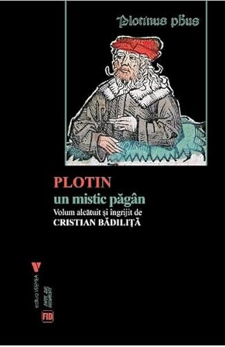 Plotin, Un Mistic Pagan von Vremea