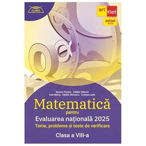 Matematica Pentru Evaluarea Nationala 2025. Clasa 8 Matematica Pentru Evaluarea Nationala 2025. Clasa 8 von Grupul Editorial Art