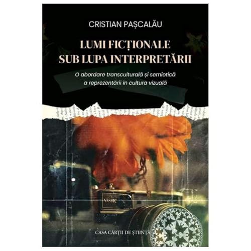 Lumi Fictionale Sub Lupa Interpretarii von Casa Cartii De Stiinta