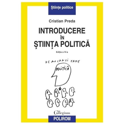 Introducere In Stiinta Politica Introducere In Stiinta Politica von Polirom