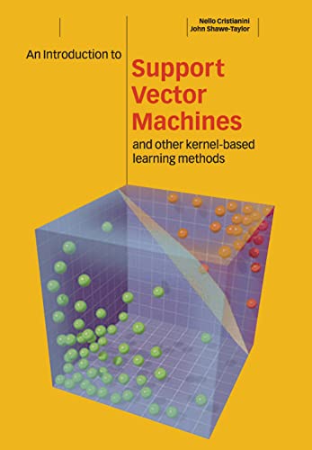 An Introduction to Support Vector Machines and Other Kernel-based Learning Methods von Cambridge University Press