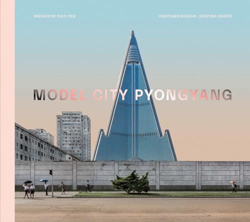 Model City: Pyongyang (Mit Press)