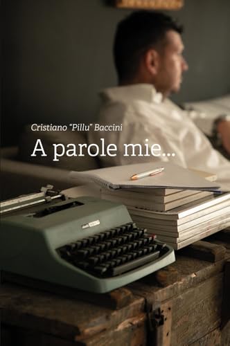 A parole mie… (La community di ilmiolibro.it) von ilmiolibro self publishing