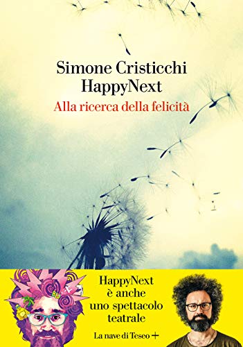HappyNext. Alla ricerca della felicità von La nave di Teseo +