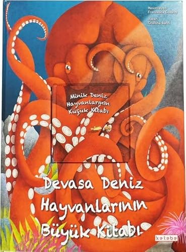 Devasa Deniz Hayvanlarının Büyük Kitabı - Minik Deniz Hayvanlarının Küçük Kitabı - 2 Kitap Bir Arada