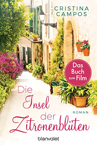 Die Insel der Zitronenblüten: Roman - Das Buch zum Film von Blanvalet