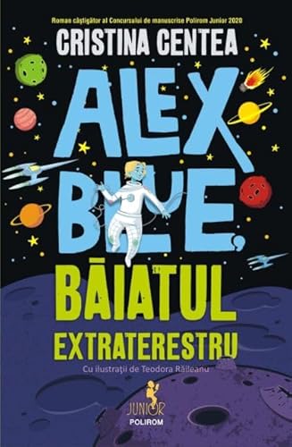 Alex Blue, Baiatul Extraterestru von Polirom