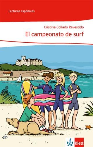 El campeonato de surf: Lektüre Klasse 8-9: A2 (Lecturas españolas)