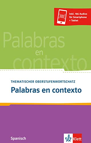 Palabras en contexto - 2. Ausgabe: Thematischer Oberstufenwortschatz Spanisch. Buch + Audio online von Klett Sprachen GmbH
