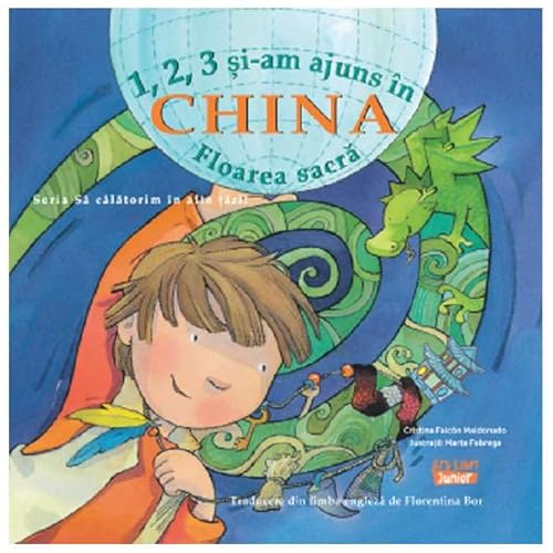 1, 2, 3 Si-Am Ajuns In China. Floarea Sacra von Ars Libri