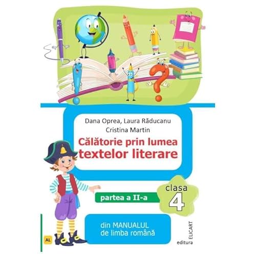 Calatorie Prin Lumea Textelor Literare. Varianta Al. Clasa 4 Partea 2 von Elicart