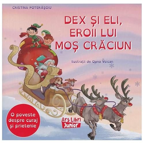 Dex Si Eli, Eroii Lui Mos Craciun von Ars Libri