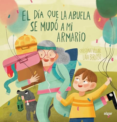 El día que la abuela se mudó a mi armario (Álbumes Ilustrados castellano, Band 226) von ALGAR EDITORIAL