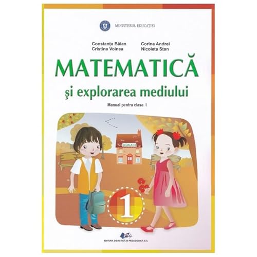 Matematica Si Explorarea Mediului. Manual. Clasa 1
