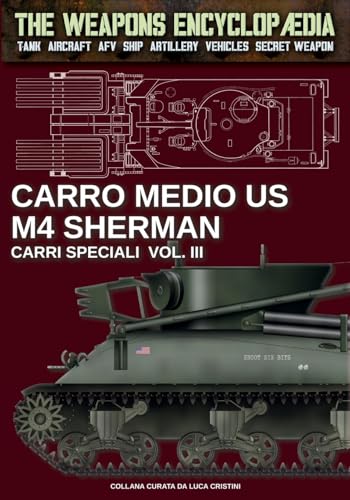 Carro medio US M4 Sherman – Carri speciali Vol. III (The Weapons Encyclopaedia, Band 67) von Luca Cristini Editore (Soldiershop)