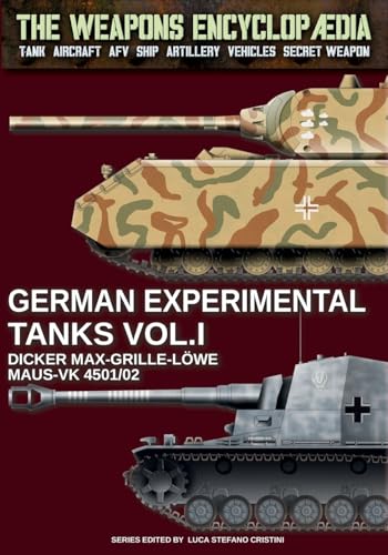 German experimental tanks - Vol. I (The Weapons Encyclopaedia, Band 66) von Luca Cristini Editore (Soldiershop)