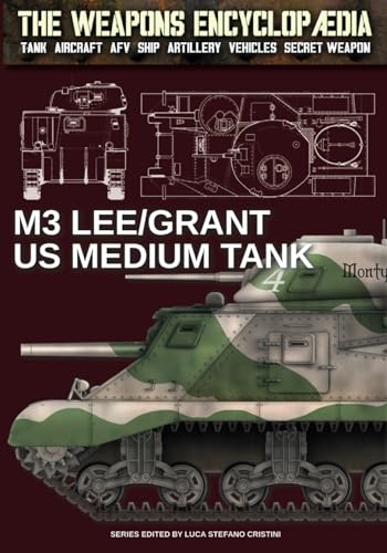 M3 Lee/Grant US Medium Tank (The Weapons Encyclopaedia, Band 39)