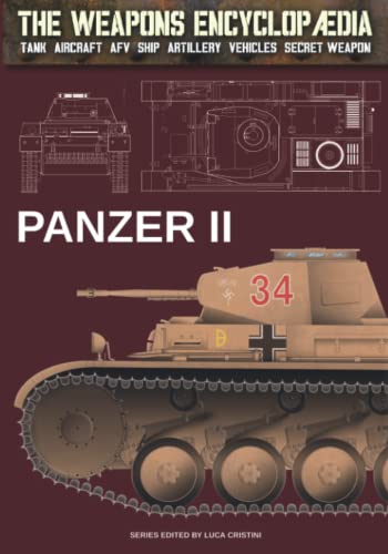 Panzer II (The Weapons Encyclopaedia, Band 13) von Luca Cristini Editore (Soldiershop)
