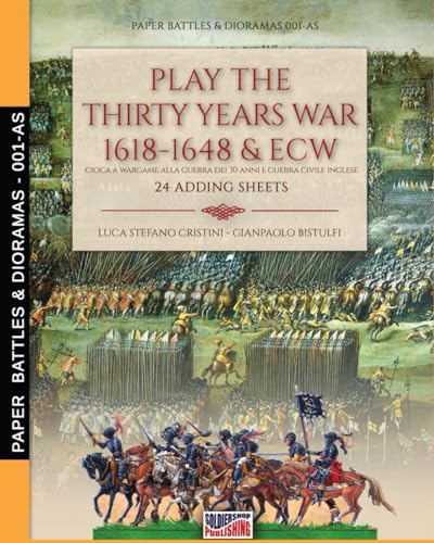 Play the Thirty years war 1618-1648 & ECW: 24 adding sheets (Paper Battles & Dioramas)