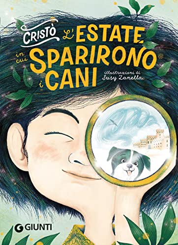 L'estate in cui sparirono i cani (Le Strenne) von Giunti