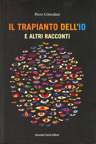 Il trapianto dell'io (Electi) von Curcio