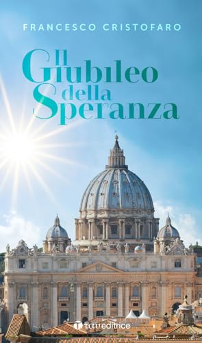 Il giubileo della speranza (Benedizioni delle famiglie) von Tau