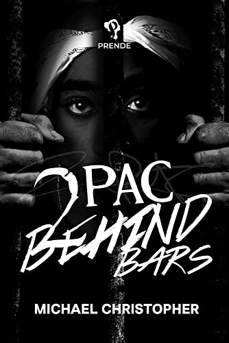 Tupac Behind Bars von Prende Publishing