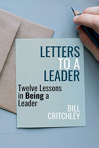 Letters to a Leader: Twelve Lessons in Being a Leader von Libri Publishing Ltd
