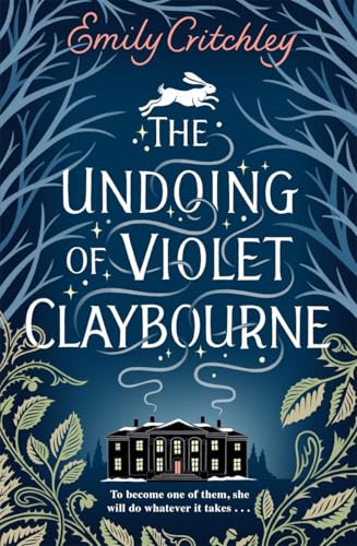 The Undoing of Violet Claybourne: The captivating 1930s-set mystery of family secrets, lies and the darkest deception von Zaffre