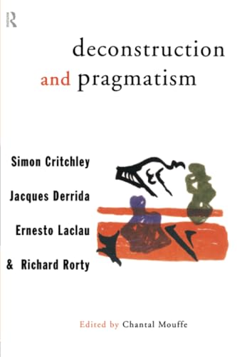Deconstruction and Pragmatism von Routledge