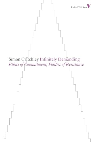 Infinitely Demanding: Ethics of Commitment, Politics of Resistance (Radical Thinkers) von Verso