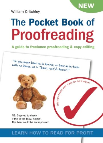 The Pocket Book of Proofreading: A guide to freelance proofreading & copy-editing: A Guide to Freelance Proofreading and Copy-editing von First English Books