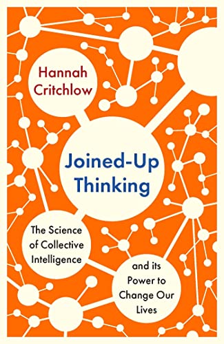 Joined-Up Thinking: The Science of Collective Intelligence and its Power to Change Our Lives von Hodder Paperbacks