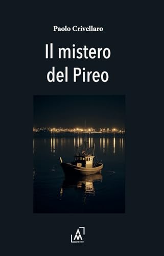 Il mistero del Pireo Il mistero del Pireo von AltroMondo Editore