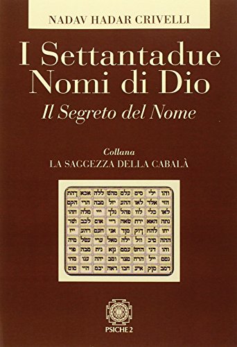 I settantadue nomi di Dio. Il segreto del nome (La saggezza della cabalà) von Psiche 2