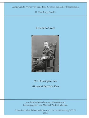 Die Philosophie von Giovanni Battista Vico Die Philosophie von Giovanni Battista Vico von BoD – Books on Demand